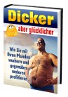Dicker aber glücklicher