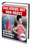 Das Kreuz mit dem Kreuz (Leben mit Bandscheibenbeschwerden)