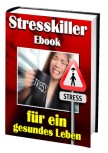 Stresskiller eBook (für ein gesundes Leben)